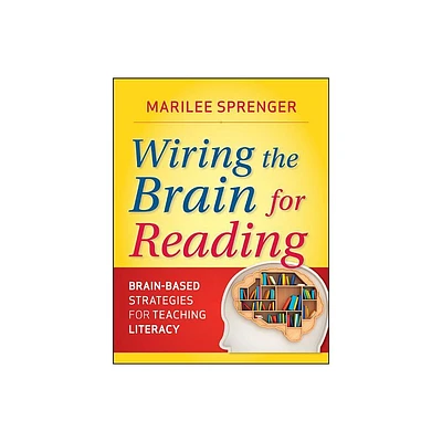 Wiring the Brain for Reading - by Marilee B Sprenger (Paperback)