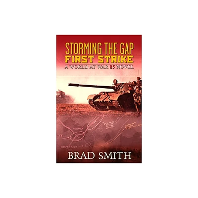 Storming the Gap First Strike - (World at War 85) by Brad Smith (Paperback)