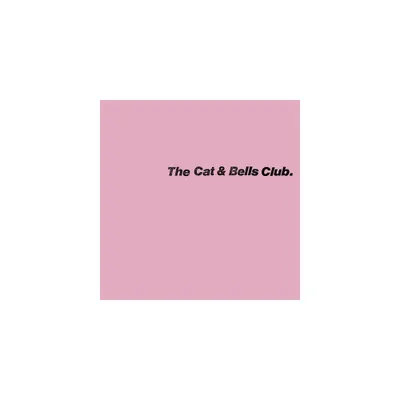 Cat & Bells Club - The Cat & Bells Club (Vinyl)