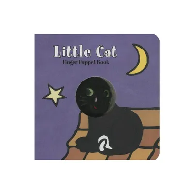 Little Cat: Finger Puppet Book - (Little Finger Puppet Board Books) by Chronicle Books & Imagebooks (Board Book)