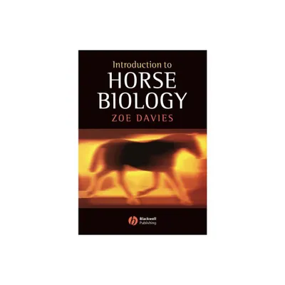 Introduction to Horse Biology - by Zoe Davies (Paperback)