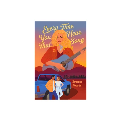 Every Time You Hear That Song - by Jenna Voris (Paperback)