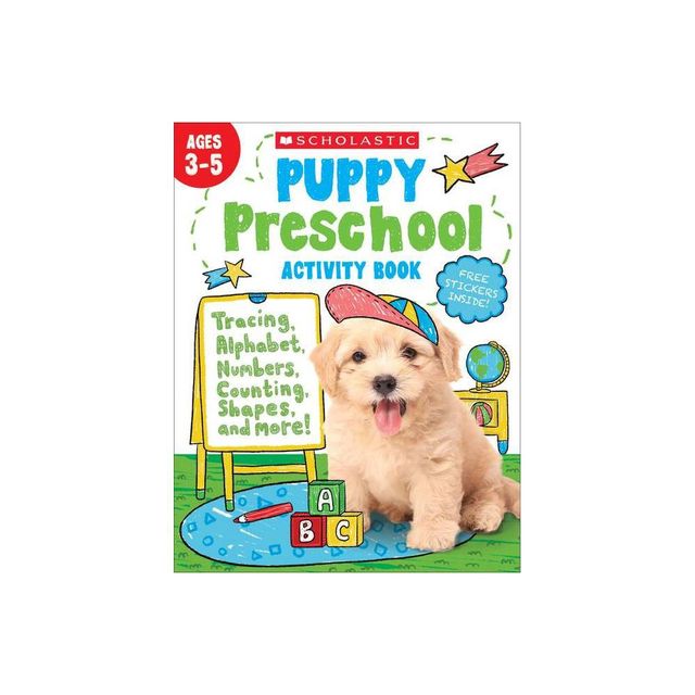 Puppy Preschool Activity Book - by Scholastic Teaching Resources (Paperback)