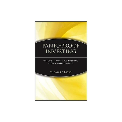 Panic-Proof Investing - 15th Edition by Thomas F Basso (Paperback)