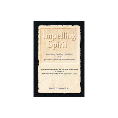 Impelling Spirit - by Joseph F Conwell (Paperback)