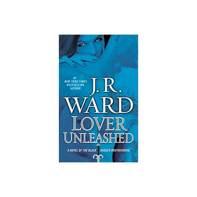 Lover Unleashed - (Black Dagger Brotherhood) by J R Ward (Paperback)