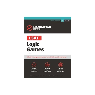 LSAT Logic Games - (Manhattan Prep LSAT Prep) 6th Edition by Manhattan Prep (Paperback)