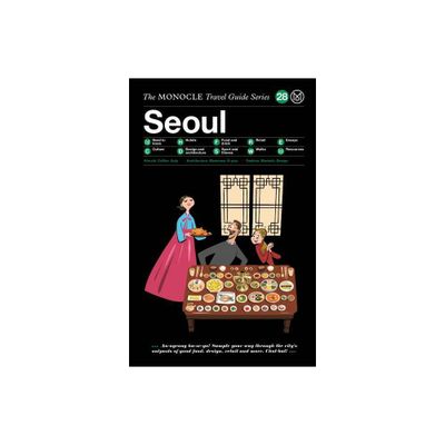 The Monocle Travel Guide to Seoul - by Tyler Brule & Andrew Tuck (Hardcover)