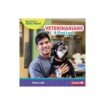 Veterinarians - (Read about Community Helpers (Read for a Better World (Tm))) by Percy Leed (Paperback)