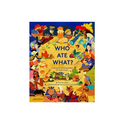 Who Ate What? - by Rachel Levin (Hardcover)