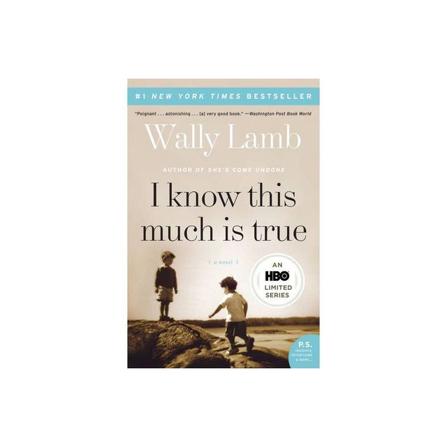 I Know This Much Is True - by Wally Lamb (Paperback)