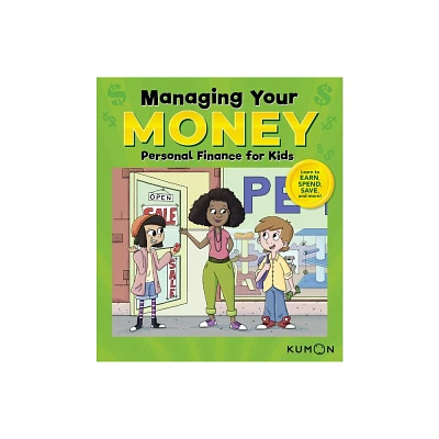 Kumon Managing Your Money: Personal Finance for Kids - (Paperback)