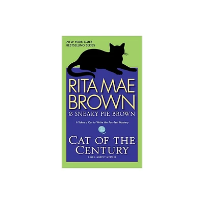 Cat of the Century - (Mrs. Murphy) by Rita Mae Brown (Paperback)