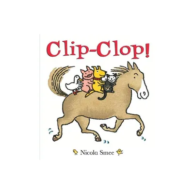 Clip-Clop - by Nicola Smee (Board Book)