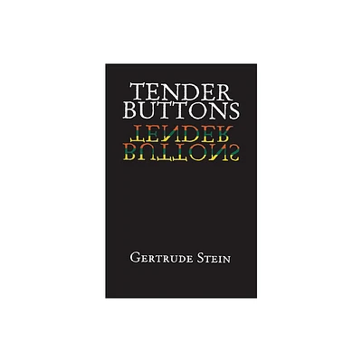 Tender Buttons - (Dover Literature: Poetry) by Gertrude Stein (Paperback)