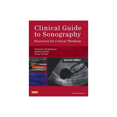 Clinical Guide to Sonography - 2nd Edition by Charlotte Henningsen & Kathryn Kuntz & Diane J Youngs (Paperback)