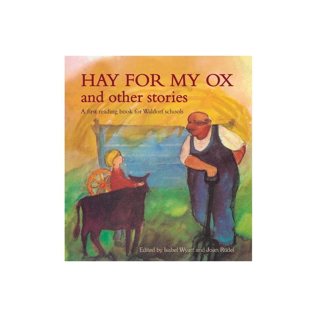 Hay for My Ox and Other Stories - 2nd Edition by Isabel Wyatt (Paperback)