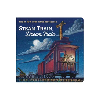 Steam Train Dream Train (Board Book) - by Sherri Duskey Rinker