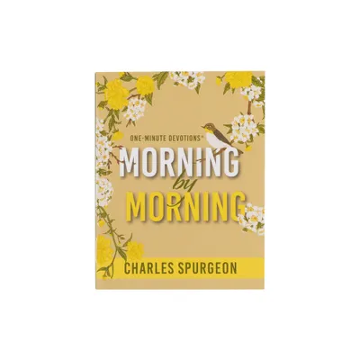 One Minute Devotions: Morning by Morning - (Paperback)