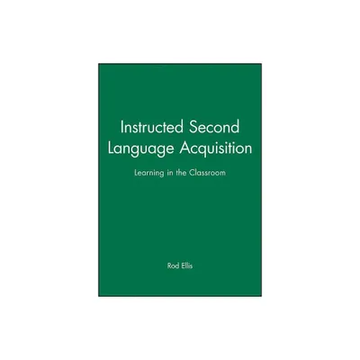 Instructed Second Language Acquisition - (Applied Language Studies) by Rod Ellis (Paperback)