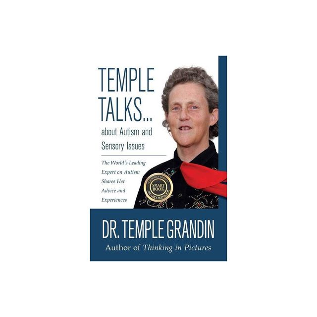 Temple Talks about Autism and Sensory Issues - (Temple Talks about . . .) Annotated by Temple Grandin (Paperback)