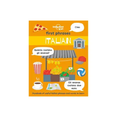 Lonely Planet Kids First Phrases - Italian - (Paperback)