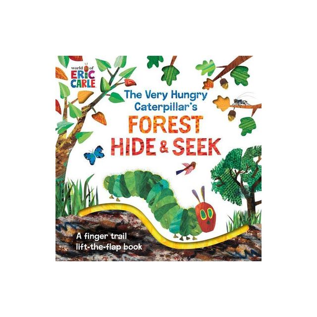 The Very Hungry Caterpillars Forest Hide & Seek - (World of Eric Carle) by Eric Carle (Board Book)