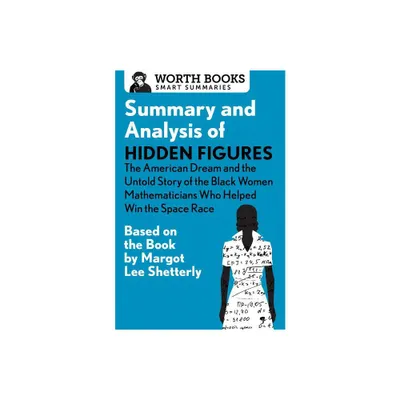 Summary and Analysis of Hidden Figures - (Smart Summaries) by Worth Books (Paperback)