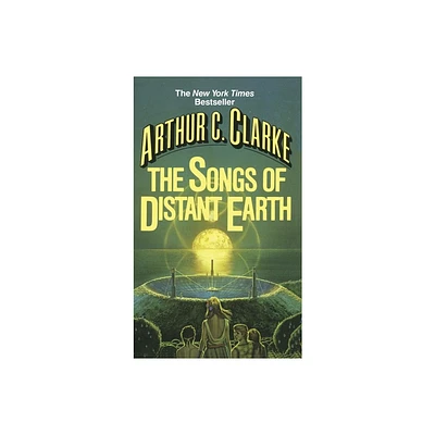 The Songs of Distant Earth - by Arthur C Clarke (Paperback)