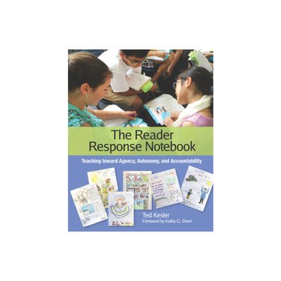 The Reader Response Notebook - by Ted Kesler (Paperback)