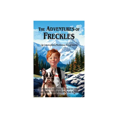 The Adventures of Freckles - by Gordon Guild (Paperback)