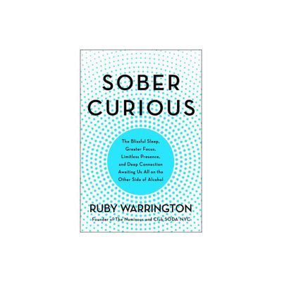 Sober Curious - by Ruby Warrington (Paperback)