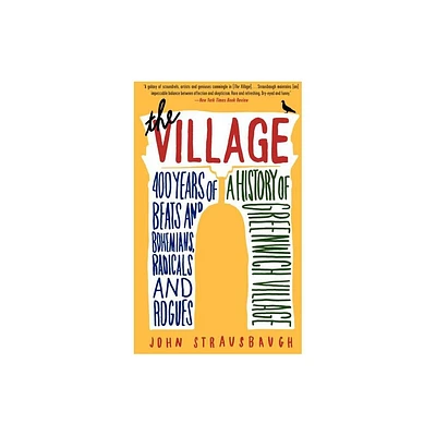 The Village - by John Strausbaugh (Paperback)