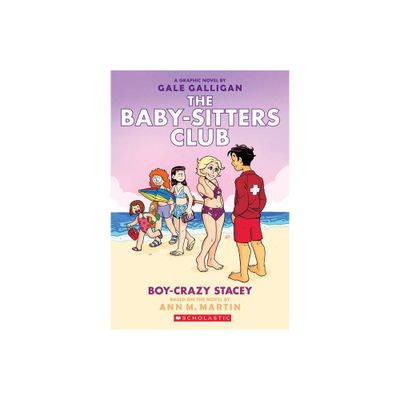 Boy-Crazy Stacey (the Baby-Sitters Club Graphic Novel #7): A Graphix Book - (Baby-Sitters Club Graphix) - by Ann M Martin (Paperback)