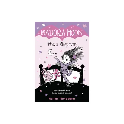 Isadora Moon Has a Sleepover - by Harriet Muncaster (Paperback)