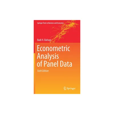 Econometric Analysis of Panel Data - (Springer Texts in Business and Economics) 6th Edition by Badi H Baltagi (Hardcover)