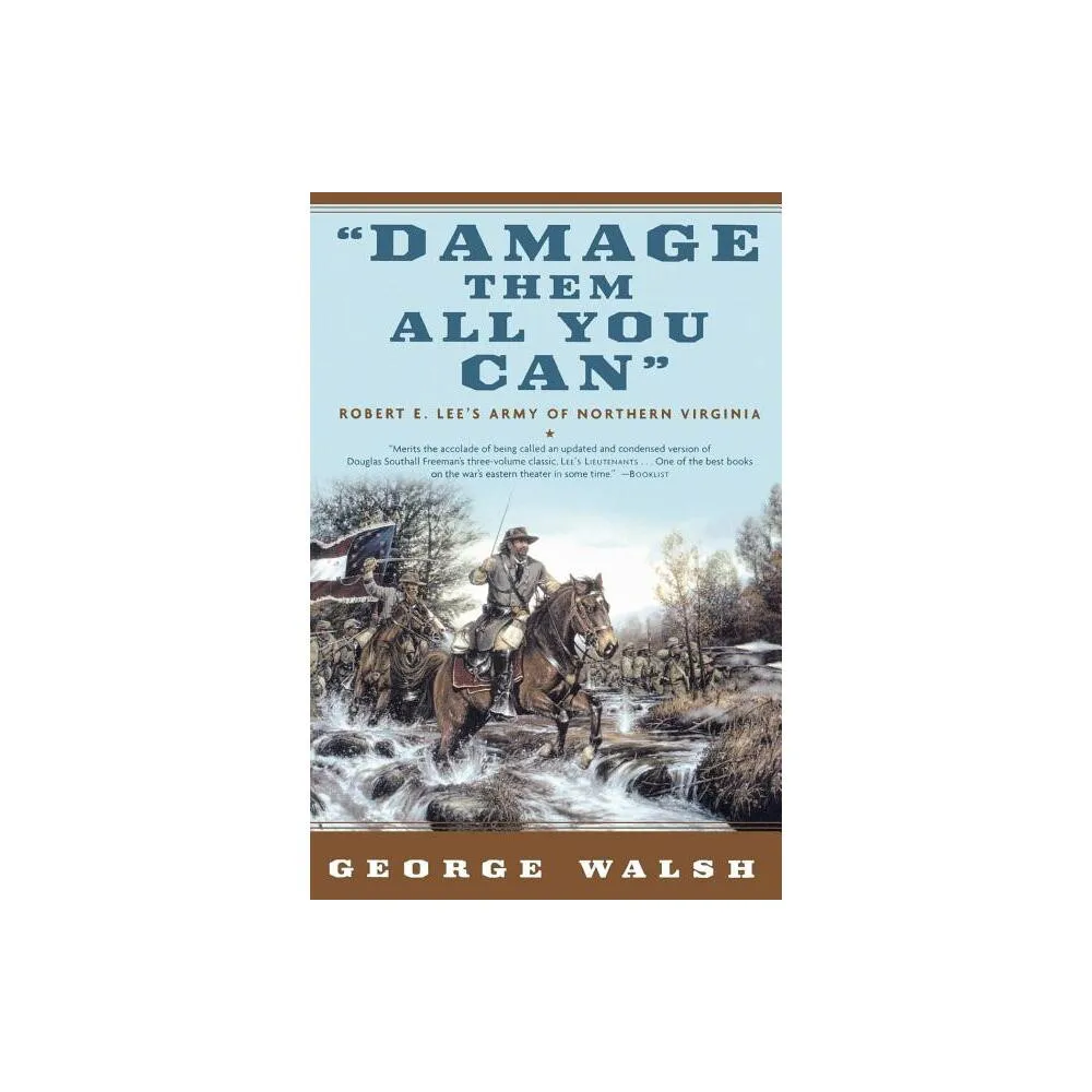 Damage Them All You Can - by George Walsh (Paperback)