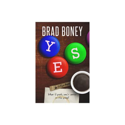 Yes - by Brad Boney (Paperback)