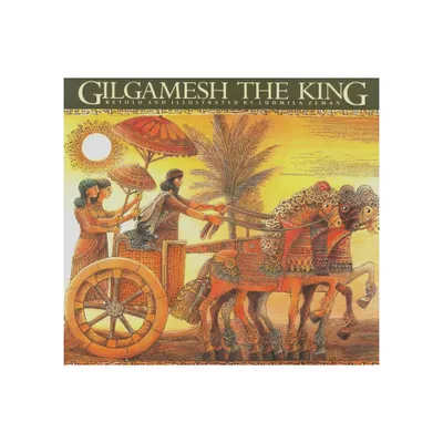 Gilgamesh the King - (Gilgamesh Trilogy) by Ludmila Zeman (Paperback)