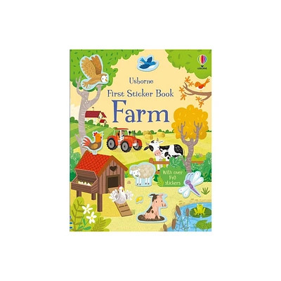 First Sticker Book Farm - (First Sticker Books) by Kristie Pickersgill (Paperback)