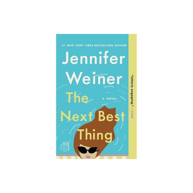 The Next Best Thing - by Jennifer Weiner (Paperback)