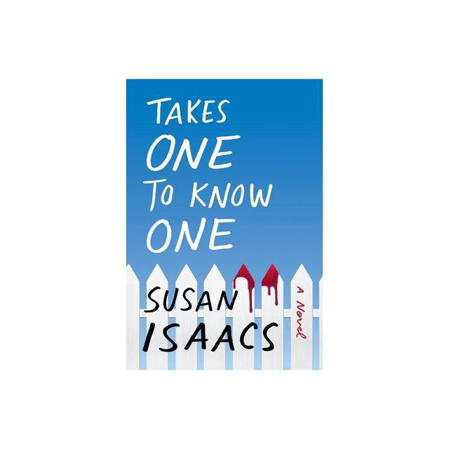 Takes One to Know One - by Susan Isaacs (Paperback)