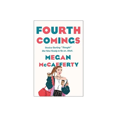 Fourth Comings - (Jessica Darling) by Megan McCafferty (Paperback)