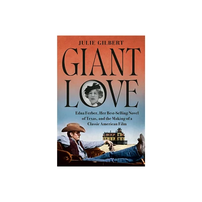 Giant Love - by Julie Gilbert (Hardcover)