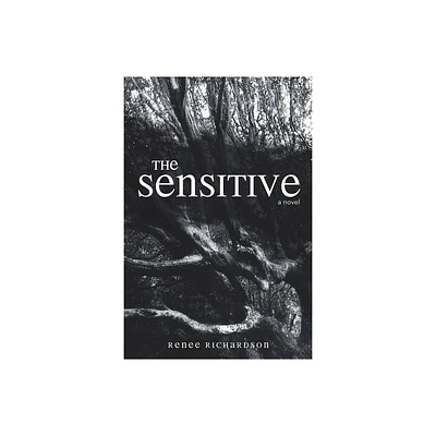 The Sensitive - by Renee Richardson (Paperback)