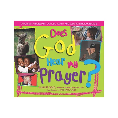 Does God Hear My Prayer? - by August Gold (Paperback)