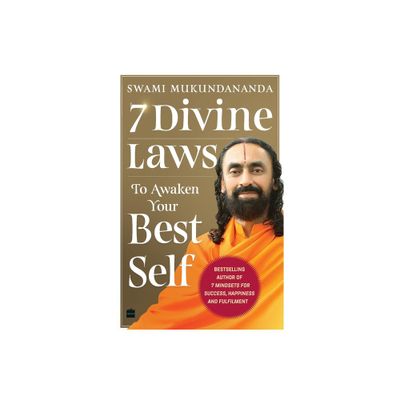 7 Divine Laws to Awaken Your Best Self - by Swami Muktananda (Paperback)