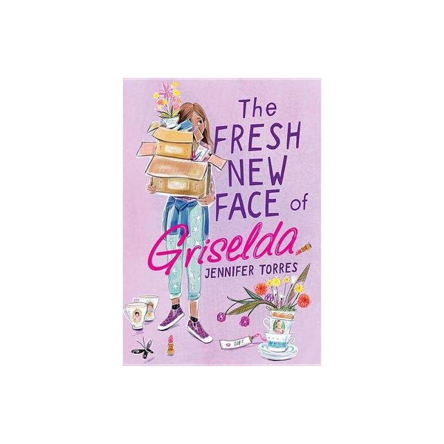 The Fresh New Face of Griselda - by Jennifer Torres (Hardcover)