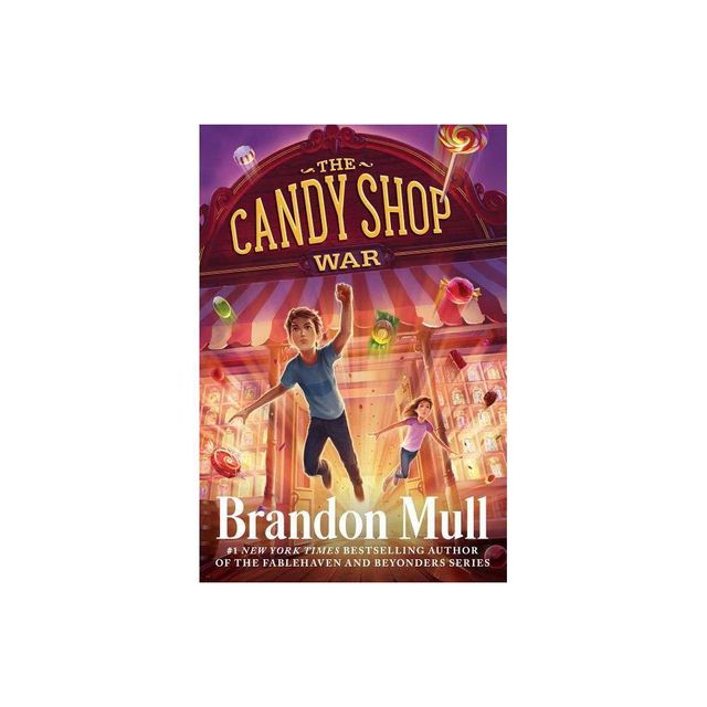 The Candy Shop War - by Brandon Mull (Paperback)