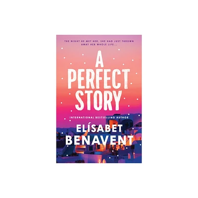 A Perfect Story - by Elsabet Benavent (Paperback)